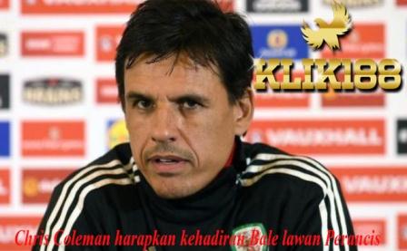 Chris Coleman harapkan Kehadiran Bale lawan Perancis